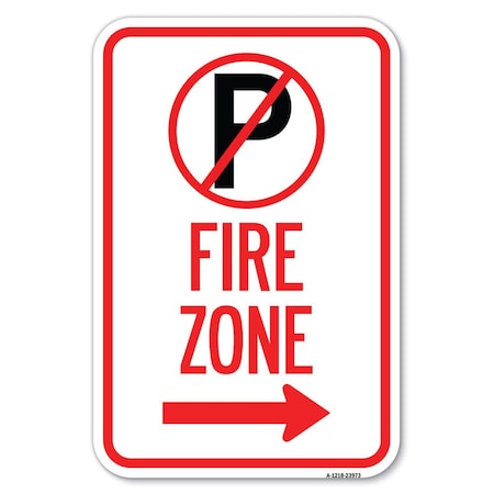 Fire Zone No Parking Symbol And Right Arrow Heavy-Gauge Alum. Sign